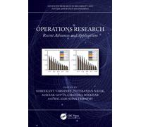 Operations Research : Recent Advances and Applications