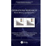Operations Research: Recent Advances and Applications (Advanced Research in Reliability and System Assurance Engineering)
