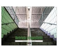 Operations shut down - Industrial ruins in Europe UK-Version (Wall Calendar 2026 DIN A4 Landscape), CALVENDO 12 Month Wall Calendar