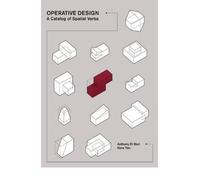 Operative Design A Catalogue of Spatial Verbs by Yoo, Nora ( AUTHOR ) Nov-05-2012 Paperback