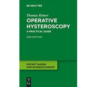 Operative Hysteroscopy: A Practical Guide (Pocket Guides for Gynaecologists)