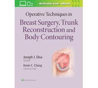 Operative Techniques in Breast Surgery, Trunk Reconstruction and Body Contouring