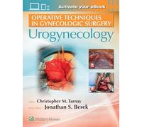 Operative Techniques in Gynecologic Surgery: Urogynecology