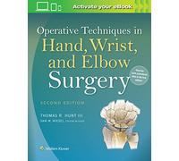 Operative Techniques in Hand, Wrist, and Elbow Surgery