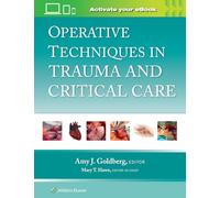 Operative Techniques in Trauma and Critical Care: Print + eBook with Multimedia