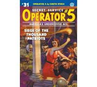 Operator 5 #31 : Siege of the Thousand Patriots