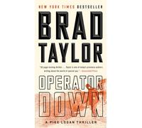 Operator Down: A Pike Logan Thriller: 12