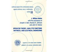 Operator Theory, Analytic Functions, Matrices, and Electrical Engineering (CBMS Regional Conference Series in Mathematics)