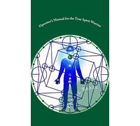 Operator's Manual for the True Spirit Warrior