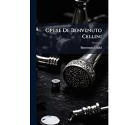 Opere De Benvenuto Cellini