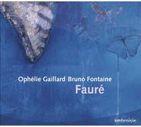 OphÃ©lie Gaillard - Faure: Works for Cello & Piano