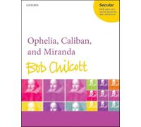 Ophelia, Caliban, and Miranda: Vocal score
