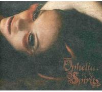 Ophelia & the Spirits