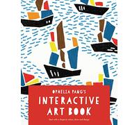 Ophelia Pang’s Interactive Art Book: Start with a shape to colour, draw and design (Colouring Books)