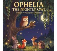 Ophelia the Nightly Owl