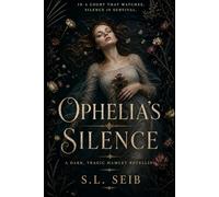 Ophelia's Silence: A Companion to Hamlet