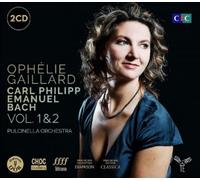 Ophelie Gaillard Ophélie Gaillard: Carl Philipp Emanuel Bach - Volume 1 & 2 (CD)
