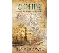 Ophir : Swords, Ciphers & the DM Code