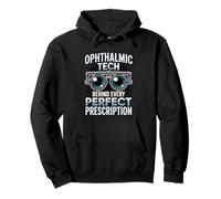 Ophthalmic Tech Behind Every Perfect Prescription Pullover Hoodie