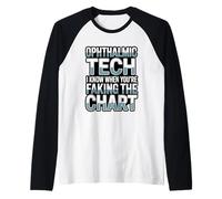 Ophthalmic Tech I Know When You’re Faking The Chart Raglan Baseball Tee