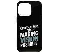 Ophthalmic Tech Making Vision Possible Case for iPhone 13 Pro