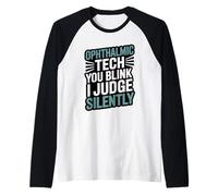 Ophthalmic Tech You Blink I Judge Silently Funny Eye Exam Raglan Baseball Tee