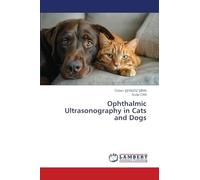Ophthalmic Ultrasonography in Cats and Dogs