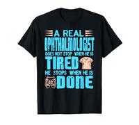 Ophthalmologist Never Stops Until It's Done Motivation T-Shirt