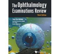 Ophthalmology Examinations Review, The (Third Edition)
