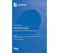 Ophthalmology: New Diagnostic and Treatment Approaches