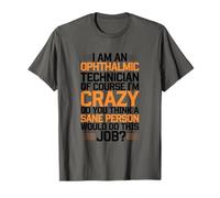 Ophthalmology Optometrist Design for Ophthalmic Tech T-Shirt