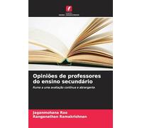 Opiniões de professores do ensino secundário: Rumo a uma avaliação contínua e abrangente