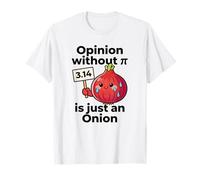 Opinion Without Pi is Just an Onion Math Pun Funny Pi Day T-Shirt