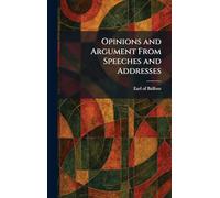 Opinions and Argument From Speeches and Addresses