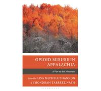 Opioid Misuse in Appalachia: A Fire on the Mountain