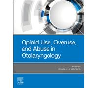 Opioid Use, Overuse, and Abuse in Otolaryngology