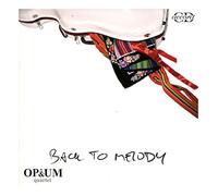 Opium Quartet - BACK TO MELODY