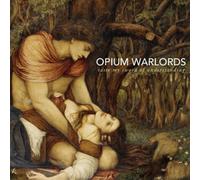 Opium Warlords - Taste My Sword Of Understanding