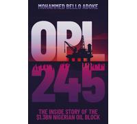 OPL245 : The inside story of the $1.3bn Nigerian oil block