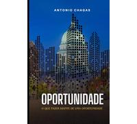 Oportunidade: O que fazer diante de uma Oportunidade?