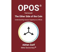 OPOS Framework - The Other Side of the Coin: Understanding Human Capacity as a Whole