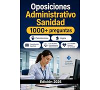Oposiciones Administrativo Sanidad: Gestión administrativa sanitaria, legislación sanitaria, procedimiento administrativo, informática, supuestos prácticos y test