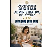 Oposiciones Auxiliar Administrativo del Estado 2026: Temario, test, psicotécnicos, informática, Constitución, procedimiento administrativo y simulacros para aprobar la AGE C2