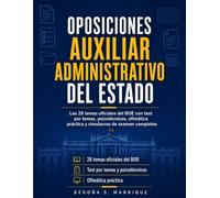 Oposiciones Auxiliar Administrativo Del Estado: Los 28 temas oficiales del BOE con test por temas, psicotécnicos, ofimática práctica y simulacros de examen completos