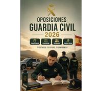Oposiciones Guardia Civil 2026: Preparación completa con Constitución, derecho penal, seguridad pública, psicotécnicos, entrevista personal y pruebas físicas