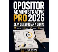Opositor Administrativo PRO: Deja de estudiar a ciegas: el planner con método que convierte tus horas en resultados medibles