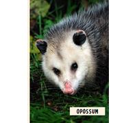 Opossum: Funny Wide Ruled Notebook Gift For Opossum Lovers - Perfect Opossum Gift On Valentine Day/Birthday/Halloween - 6 x 9 Inches - 110 Lined Pages