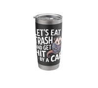 Opossum Let's Eat Trash and Get Hit By A Car Stainless Steel Insulated Tumbler