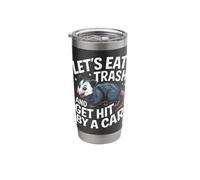 Opossum Let's Eat Trash and Get Hit By A Car Stainless Steel Insulated Tumbler