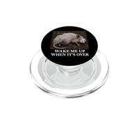 Opossum Wake Me Up When It's Over Sarcastic Bored Slacker PopSockets PopGrip for MagSafe